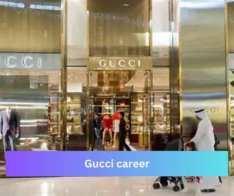 gucci recrute|gucci career paths.